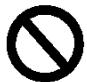 Strictly Forbidden sign: circle with diagonal line through it
